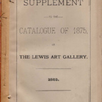 Supplement to the Catalogue of 1875 of The Lewis Art Gallery
