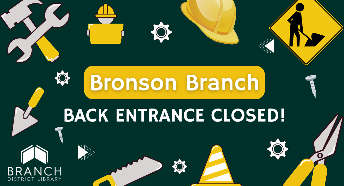 Bronson Branch: Back Entrance Closed