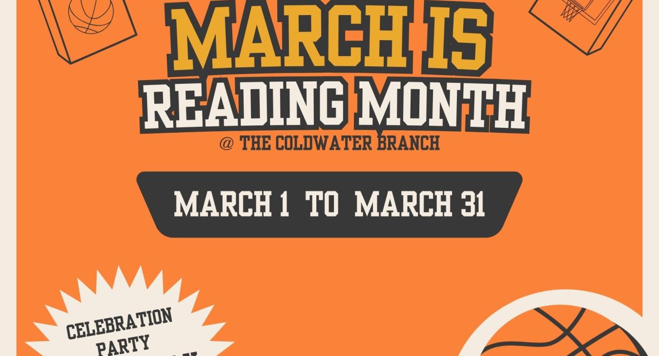 orange background with the words, March is Reading Month, with graphics including a basketball, book, and a book with a basketball hoop on it. 